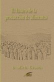 El futuro de la producción de alimentos