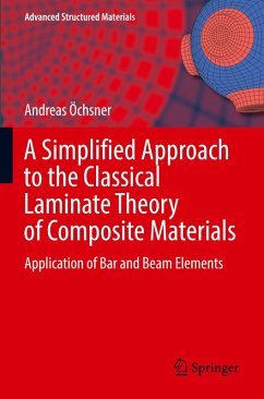 A Simplified Approach to the Classical Laminate Theory of Composite Materials - Öchsner, Andreas
