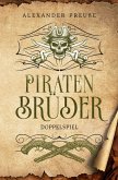 Doppelspiel - Piratenbrüder Band 3 Doppelspiel - Piratenbrüder Band 3