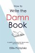 How to Write the Damn Book - Bild 1