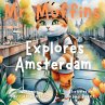 Mr. Muffins Explores Amsterdam - Bild 1