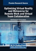 Optimizing Virtual Reality and Metaverse for Remote Work and Virtual Team Collaboration Optimizing Virtual Reality and Metaverse for Remote Work and Virtual Team Collaboration