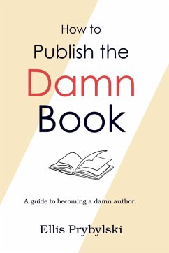 Cover How to Publish the Damn Book