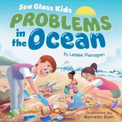 Sea Glass Kids - Problems in the Ocean - Flanagan, Leslee