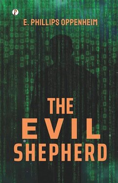 The Evil Shepherd - Oppenheim, E. Phillips