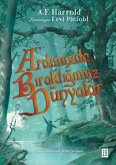 Ardimizda Biraktigimiz Dünyalar Ardimizda Biraktigimiz Dünyalar