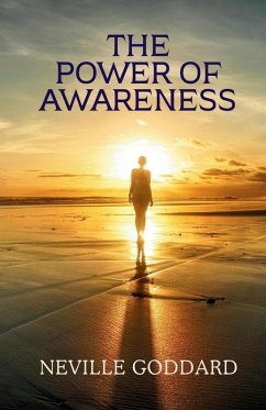 The Power of Awareness - Goddard, Neville