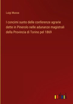 I concimi sunto delle conferenze agrarie dette in Pinerolo nelle adunanze magistrali della Provincia di Torino pel 1869 - Mussa, Luigi