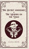The Secret Adversary & The Murder on the Links The Secret Adversary & The Murder on the Links