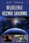 Belgelerle Kozmik Savunma Belgelerle Kozmik Savunma
