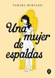 Una Mujer de Espaldas / Talk to My Back - Bild 1