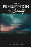 Presumption of Sanity Presumption of Sanity
