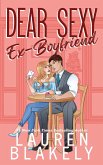 Dear Sexy Ex-Boyfriend