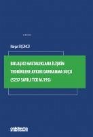 Bulasici Hastaliklara Iliskin Tedbirlere Aykiri Davranma Sucu - Ücüncü, Kürsat