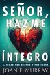 Señor, Hazme Íntegro - Bild 1