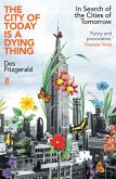 The City of Today is a Dying Thing The City of Today is a Dying Thing