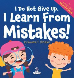 I Do Not Give Up. I Learn From Mistakes! - Christian, Suzanna T.; Ravens, Two Little