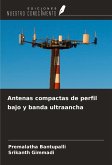 Antenas compactas de perfil bajo y banda ultraancha