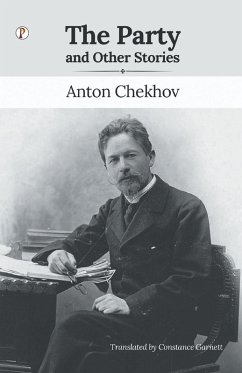 The Party and Other Stories - Chekhov, Anton