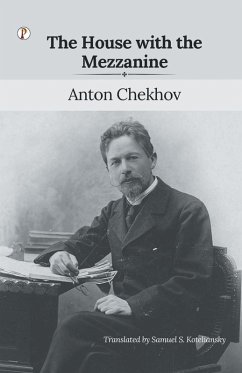 The House with the Mezzanine - Chekhov, Anton