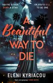 A Beautiful Way to Die A Beautiful Way to Die