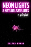 Neon Lights and Natural Satellites