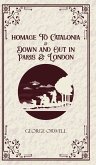 Homage to Catalonia & Down and out in Paris and London Homage to Catalonia & Down and out in Paris and London