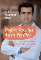 Dogru Takviye Nasil Secilir - Keskin, Muhammed