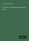 La primera ovariotomia practicada en el Peru