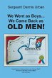 We Went as Boys...We Came Back as OLD... - Bild 1