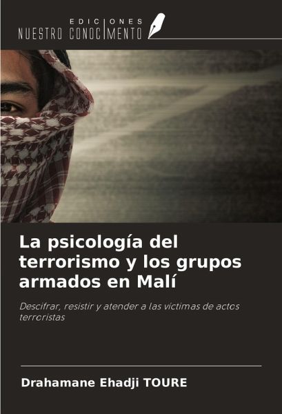 La psicología del terrorismo y los grupos armados en Malí