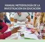 Manual metodología de la investigación en educación