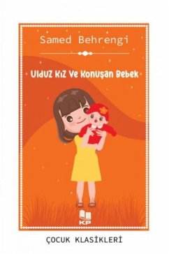 Uldiz Kiz ve Konusan Bebek - Behrengi, Samed