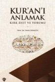 Kurani Anlamak Kirk Ayet ve Yorumu