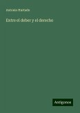 Entre el deber y el derecho Entre el deber y el derecho