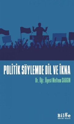 Cover Politik Söylemde Dil ve Ikna