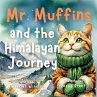 Mr. Muffins and the Himalayan Journey - Bild 1