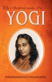 The Autobiography of a Yogi The Autobiography of a Yogi