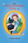 The Patchwork Girl of Oz The Patchwork Girl of Oz
