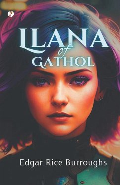 Llana Of Gathol - Burroughs, Edgar Rice