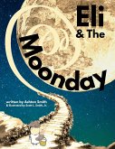 Eli & The Moonday Eli & The Moonday