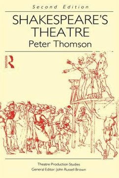 Shakespeare's Theatre - Thomson, Peter