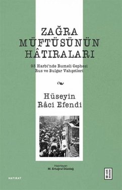 Zagra Müftüsünün Hatiralari - Raci Efendi, Hüseyin Zagra Müftüsünün Hatiralari - Raci Efendi, Hüseyin