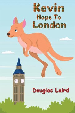 Kevin Hops To London - Laird, Douglas