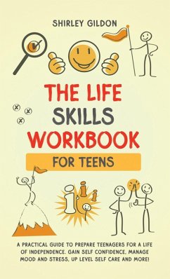 THE Life Skills Workbook for Teens - Gildon, Shirley