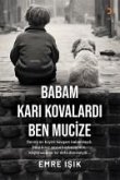 Babam Kari Kovalardi Ben Mucize