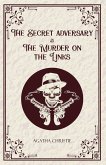 The Secret Adversary & The Murder on the Links The Secret Adversary & The Murder on the Links