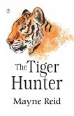 The Tiger Hunter The Tiger Hunter