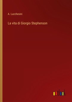 La vita di Giorgio Stephenson