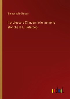 Il professore Chindemi e le memorie storiche di E. Bufardeci